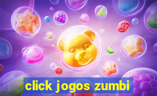 click jogos zumbi